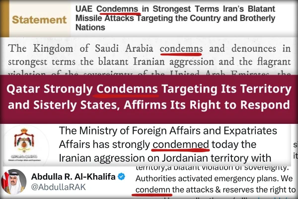 As war erupts, Saudis, UAE, Bahrain, and other Arab states condemn Iranian aggression clearly and unequivocally