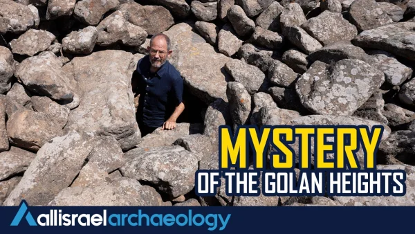 Giants in the Golan Heights - The mystery of Og and the Rephaim