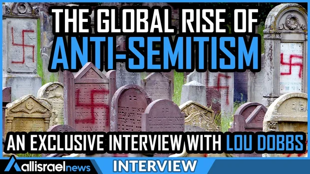 EXCLUSIVE INTERVIEW: Veteran broadcaster Lou Dobbs tells ALL ISRAEL NEWS that antisemitism is 'an evil that can’t be accepted or ignored'