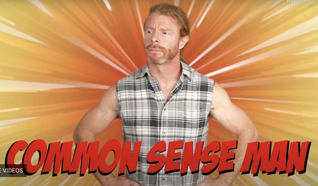 ‘Common Sense Man’ makes perfect sense