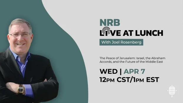 Joel Rosenberg to appear on NRB’s Live at Lunch webinar on April 7