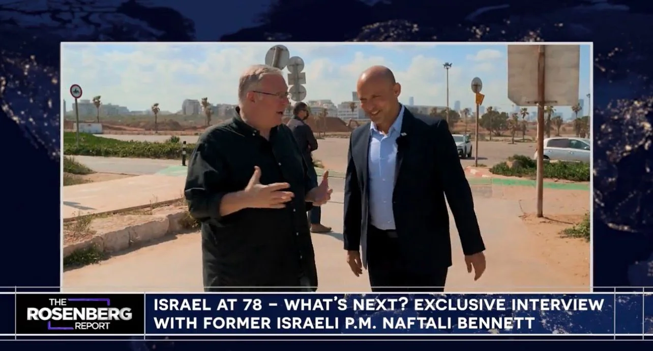 Joel C. Rosenberg with former Israeli PM Bennett on 'The Rosenberg Report'